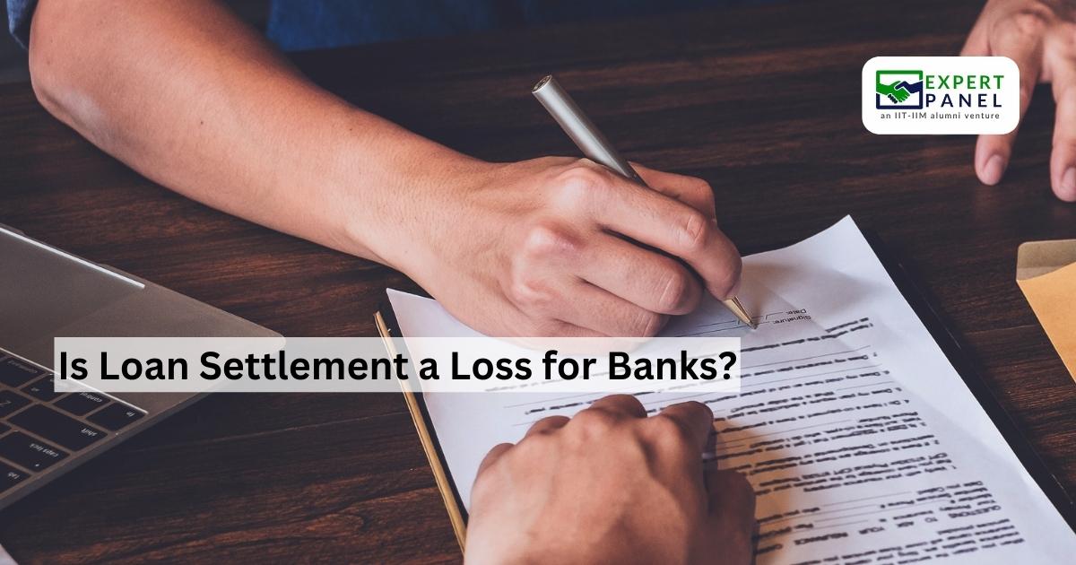 Is Loan Settlement a Loss for Banks? Examining the Strategic Benefits of Settling Debt